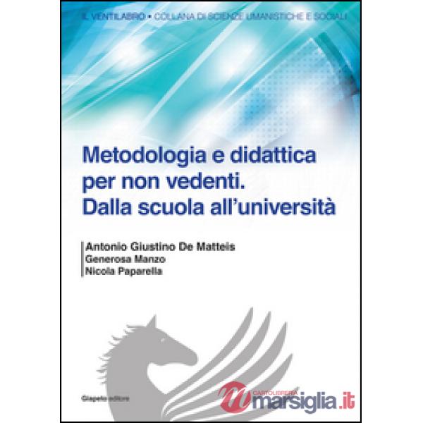 Metodologia e didattica per non vedenti. Dalla scuola all'Università