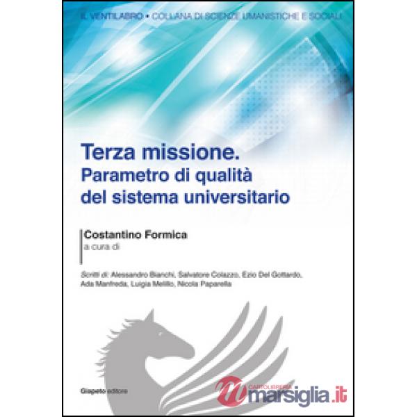 Terza missione. Parametro di qualità del sistema universitario