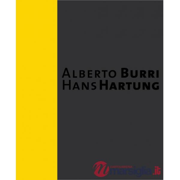 Alberto Burri. Hans Hartung. Ediz. illustrata