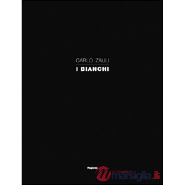 Carlo Zauli. I bianchi. Ediz. illustrata