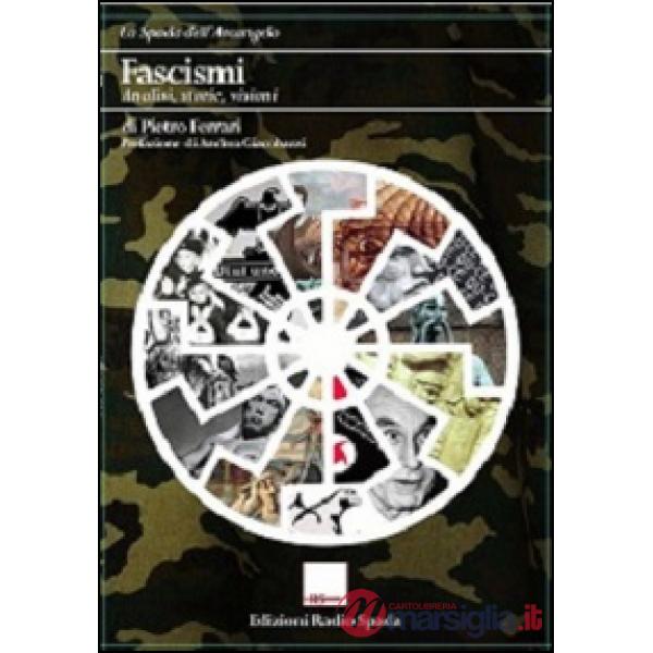Fascismi. Analisi, storie, visioni