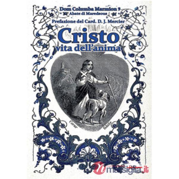 Cristo vita dell'anima. Conferenze spirituali