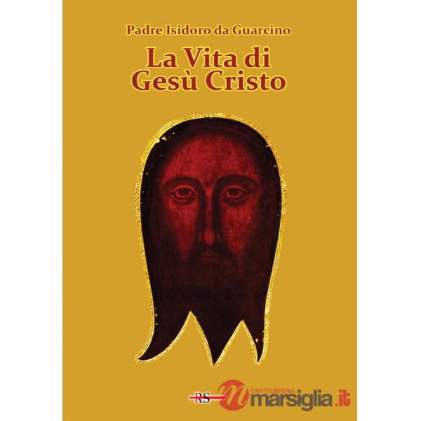 Vita di Gesù Cristo (La)