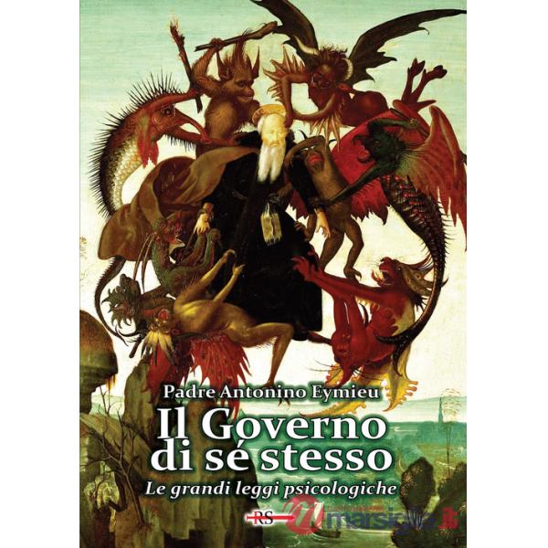 Governo di sé stesso. Le grandi leggi psicologiche (saggio di psicologia pratica) (Il)