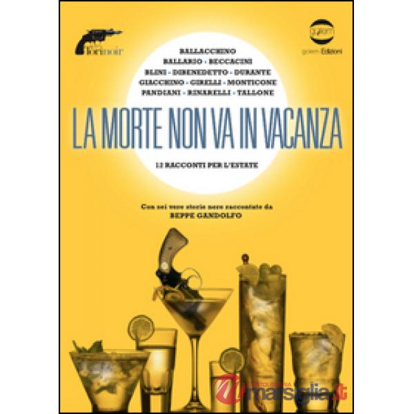 Morte non va in vacanza (La)