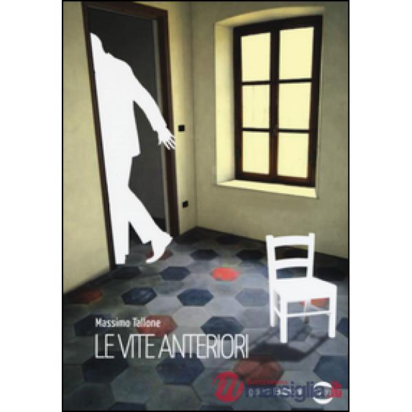 Vite anteriori (Le)