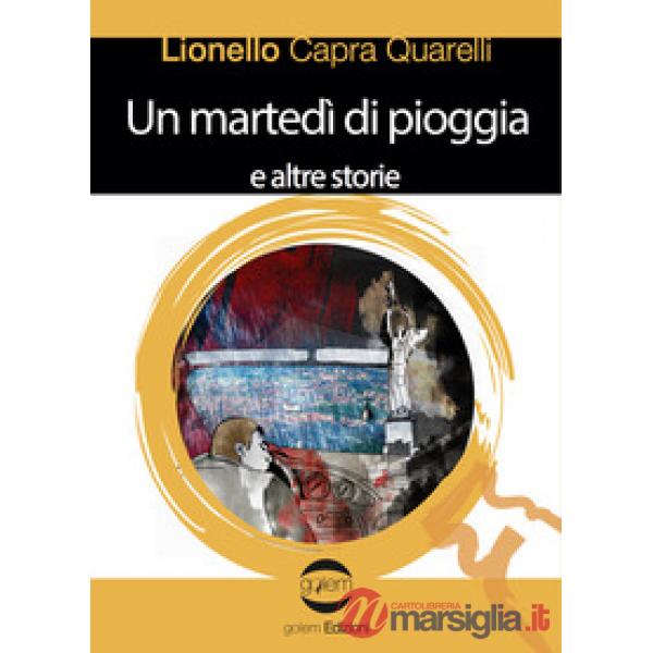 Martedì di pioggia e altre storie (Un)