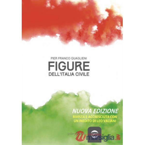 Figure dell'Italia civile. Nuova ediz.