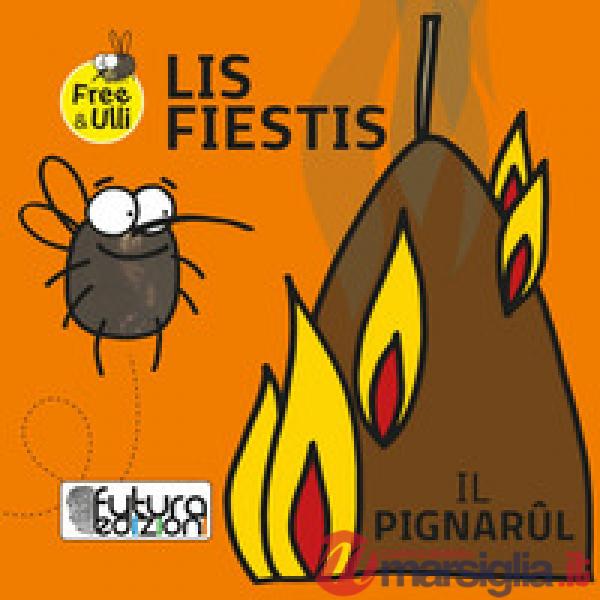 Lis fiestis. Testo friulano, inglese, tedesco e sloveno