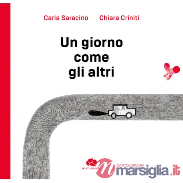 Giorno come gli altri. Ediz. illustrata (Un)