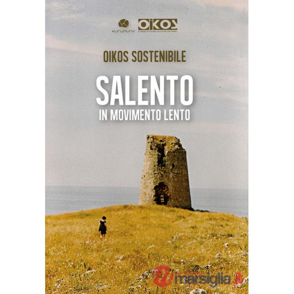 Salento in movimento lento