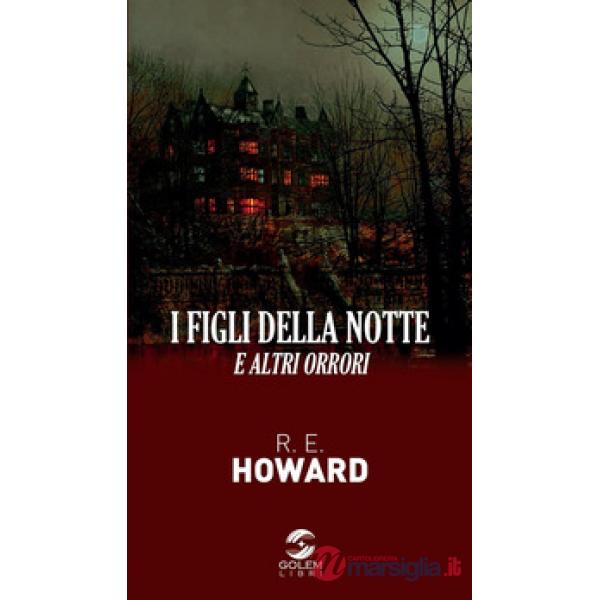 Figli della notte. E altri orrori (I)