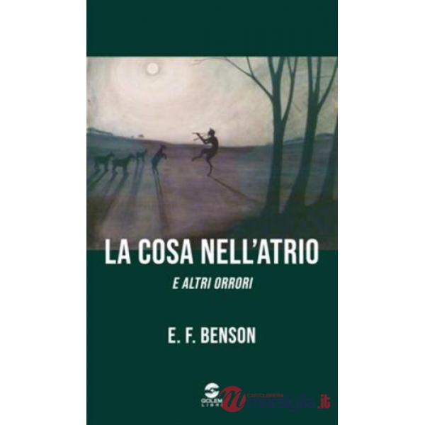 Cosa nell'atrio e altri orrori (La)