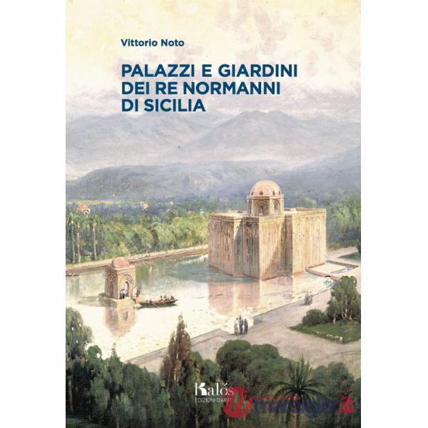 Palazzi e giardini dei Re normanni di Sicilia
