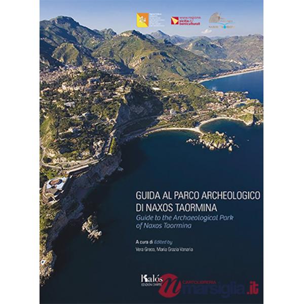 Guida al Parco Archeologico di Naxos Taormina-Guide to the Archaeological Park of Naxos Taormina