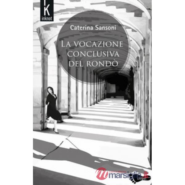 Vocazione conclusiva del rondò (La)