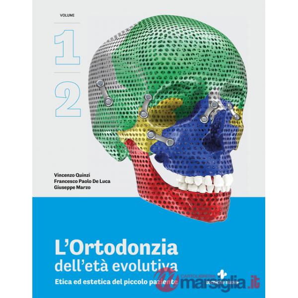 Ortodonzia dell'età evolutiva. Etica ed estetica del piccolo paziente (L'). Vol. 1-2