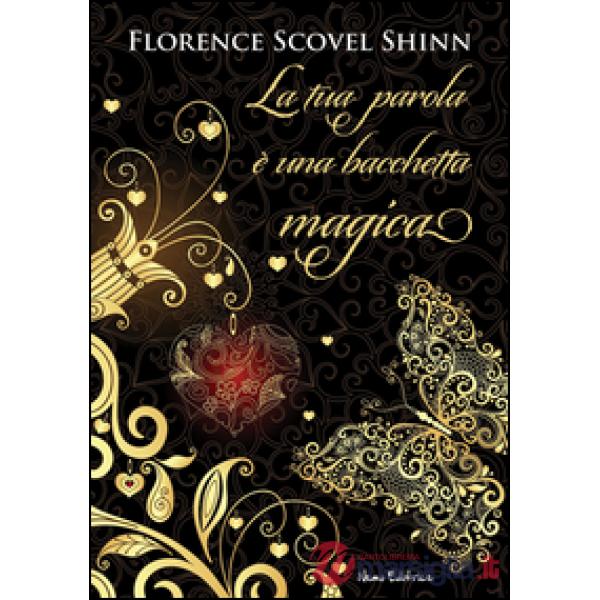 Tua parola è una bacchetta magica (La)