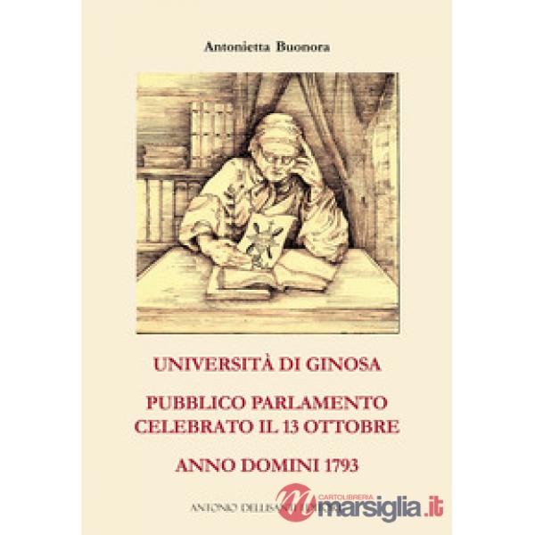Università di Ginosa. Pubblico Parlamento celebrato il 13 ottobre Anno Domini 1793