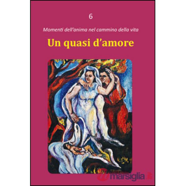 Quasi d'amore (Un)