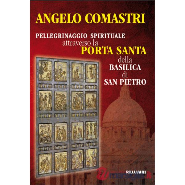 Pellegrinaggio spirituale attraverso la Porta Santa della Basilica di San Pietro