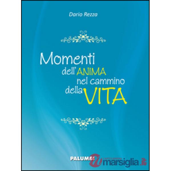 Momenti dell'anima nel cammino della vita