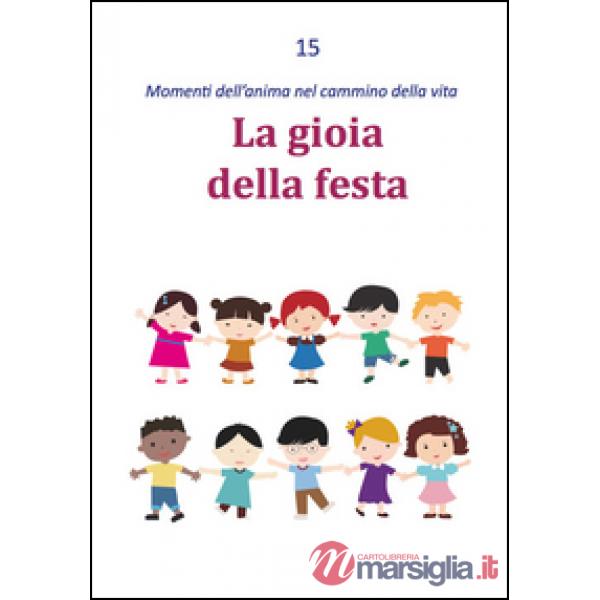 Gioia della festa (La)