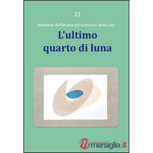 Ultimo quarto di luna (L')