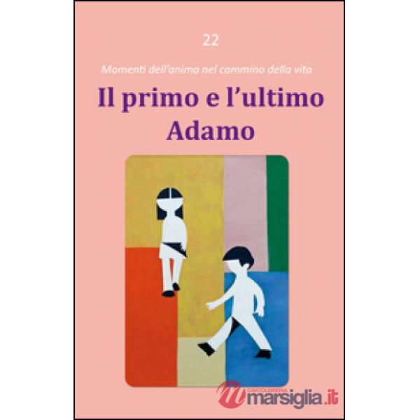 Primo e l'ultimo Adamo (Il)