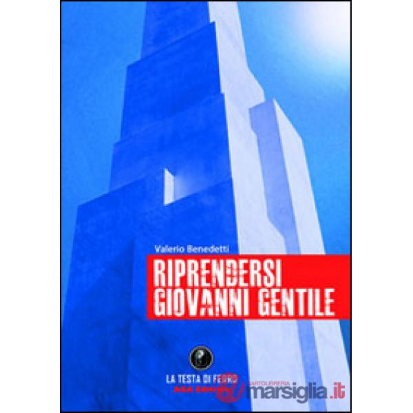 Riprendersi Giovanni Gentile