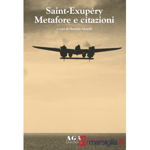 Saint-Exupéry. Metafore e citazioni