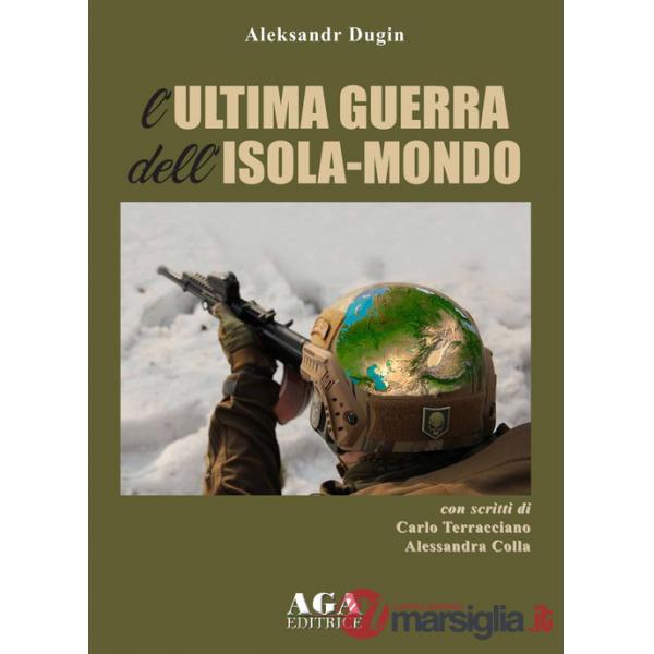 Ultima guerra dell'isola-mondo (L')