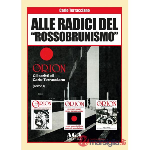 Alle radici del «rossobrunismo». Gli scritti di Carlo Terracciano in «Orion»
