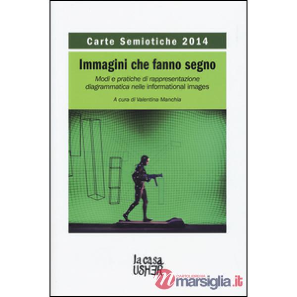Carte semiotiche. Immagini che fanno segno. Modi e pratiche di rappresentazione