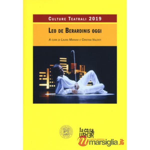 Leo De Berardinis oggi. Culture teatrali 2019