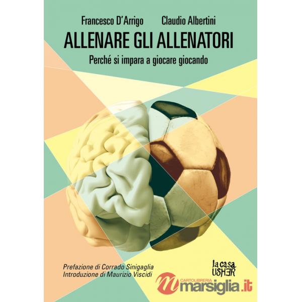 Allenare gli allenatori. Perché si impara a giocare giocando