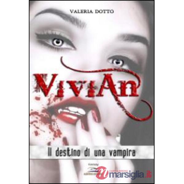 Vivian. Il destino di una vampira