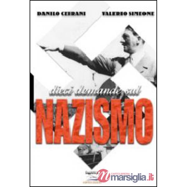 Dieci domande sul nazismo