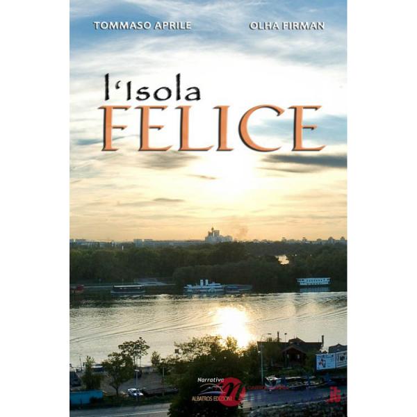 Isola felice. Con e-book. Con espansione online (L')