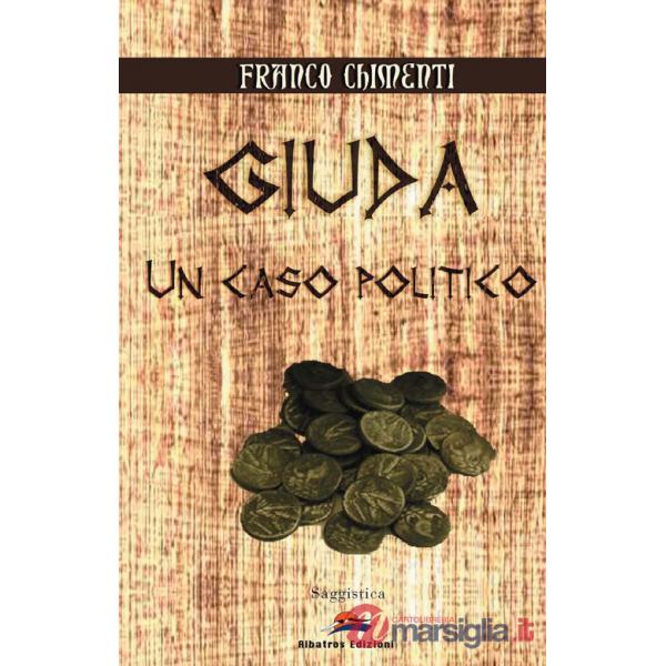 Giuda. Un caso politico