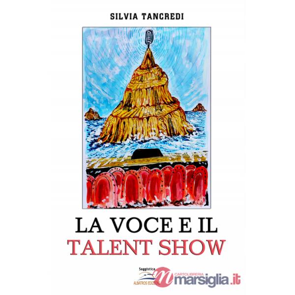 Voce e il talent show (La)