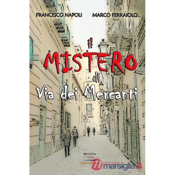 Mistero di via dei Mercanti (Il)