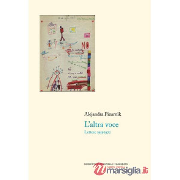 Altra voce. Lettere 1955-1972 (L')