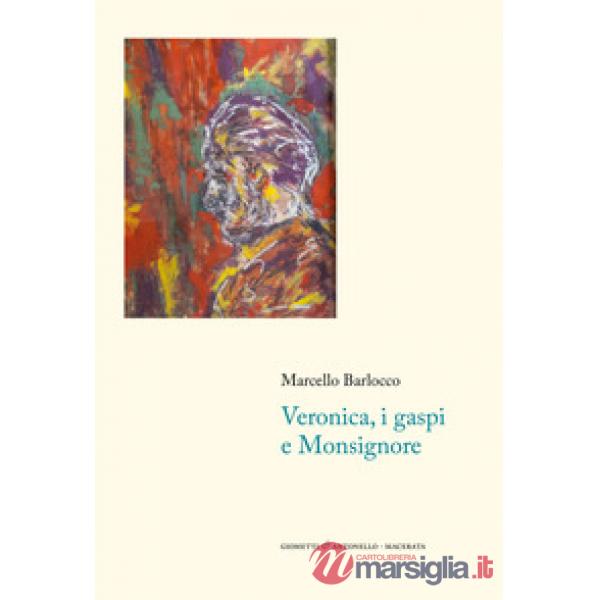 Veronica, i gaspi e monsignore