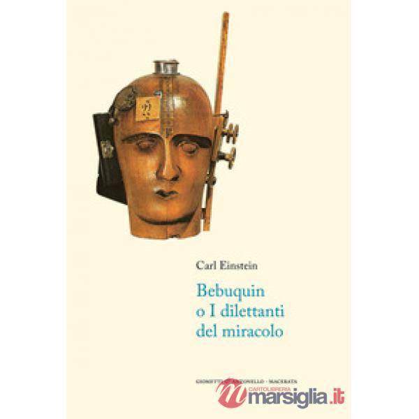Bebuquin, o i dilettanti del miracolo. Testo tedesco a fronte