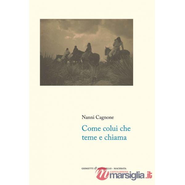 Come colui che teme e chiama