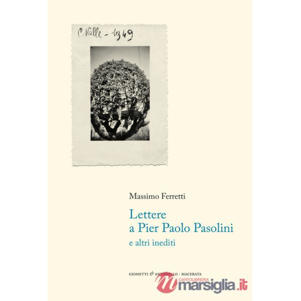 Lettere a Pier Paolo Pasolini