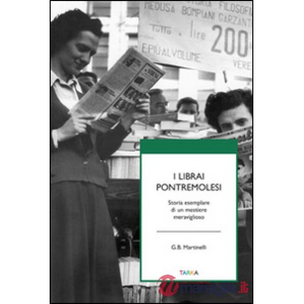 Librai pontremolesi. Storia esemplare di un mestierie meraviglioso (I)