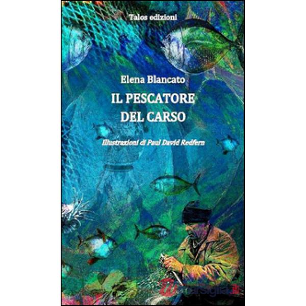 Pescatore del Carso (Il)