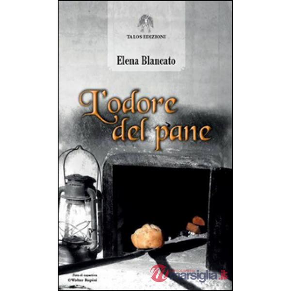 Odore del pane (L')